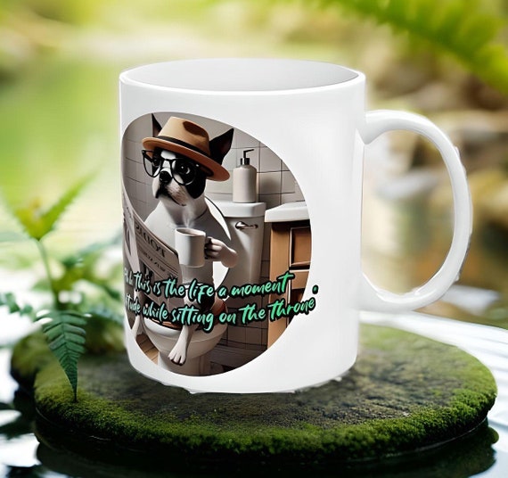 Ceramic Boston terrier humor coffee mug, Boston terrier art, Boston terrier print on a mug, Funny dog mug, humorous animal mug
