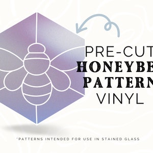 May include: Pre-cut Honeybee Pattern Vinyl for stained glass projects. The design features a stylized honeybee in a hexagonal shape with a gradient background.