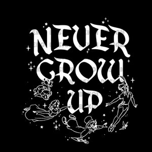 Never Grow Up Png, Never Grow Up Svg, Svg File For Cricut, Kid Shirt Png, Peter Pan Svg, Peter Pan Png, Peter Pan Birtday Png,  Digital File