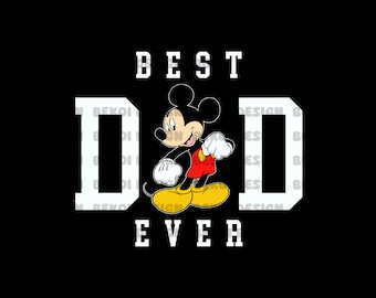 Mouse Best Dad Ever Png, Mouse Dad Png, Png Sublimation, Father's Day Png, Father's Day Shirt Png, Family Vacation Png, Happy Father's Day