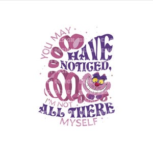 Cheshire Cat Svg, Cheshire Cat Png, Alice In Wonderland Svg, Vacation Svg, Cheshire Sublimation, Cheshire Png, Not All There Png Svg