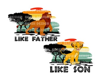 Like Father and Like Son Matching Png, Png For Sublimation, Lion King Png, Father And Son Matching Png, Hakuna Matata Png, Father's Day Png