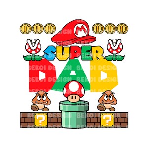 Super Mario Family Matching Png Svg, Mario Dad Svg, Father&#39;s Day Png Svg, Family Vacation Png Svg, Super Mario Birthday Png, Mario Png