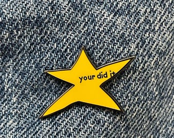 Gold Star Pin Your Did It Enamel Pin - Funny Gift under 5 Dollars - Gift for Friend - Introverts and Extroverts Gift under 10 Employee Award