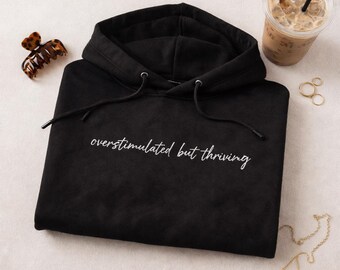Overstimulated But Thriving Embroidered Hoodie, Cropped Mom Hoodie