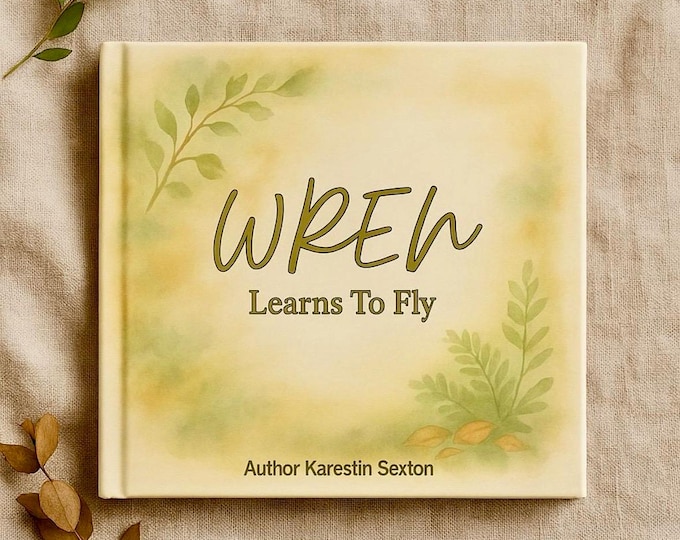 Wren Learns to Fly • Woodland Watercolor Children’s Book • Nursery Book • Baby Gift • Kids Picture Softcover Book