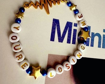 Friendship bracelets with &quot;You&#39;re losing me&quot; charms
