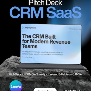 May include: A digital presentation titled "Pitch Deck CRM SaaS" with the text "The CRM Built for Modern Revenue Teams" on a laptop screen. The image includes the Canva logo and a "Download now" button. The background is a gradient of blue and black.