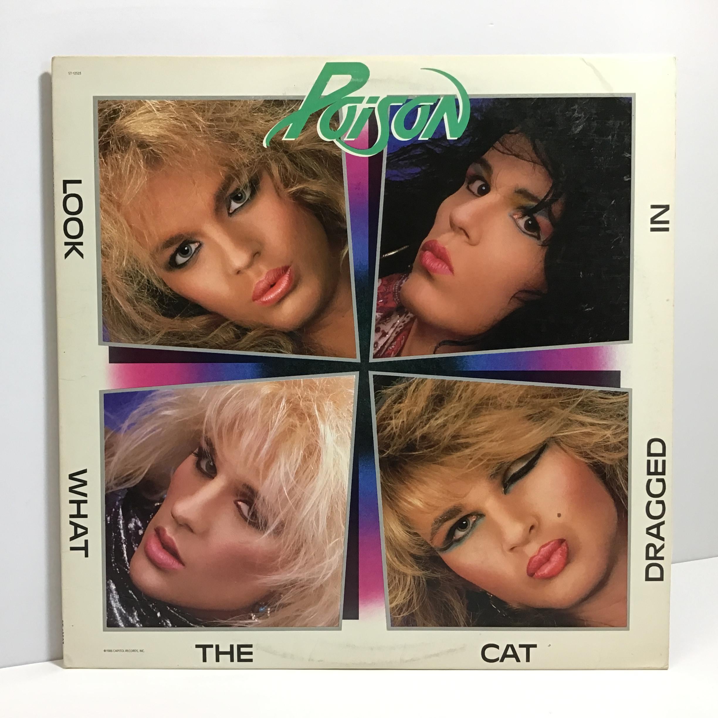 Poison - Look What the Cat Dragged In - Vintage 1986 Vinyl LP Album - Capitol / Enigma Records - 1980s Hair Metal, Talk Dirty to Me