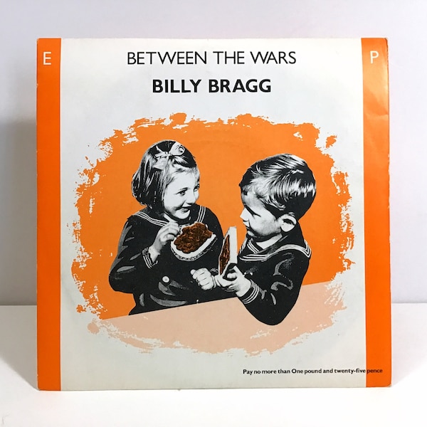 Billy Bragg - Between the Wars EP - Vintage 1985 7" Vinyl Record - UK Import, Go! Discs AGOEP1 - Neo-Folk, Alternative Rock, Protest Songs