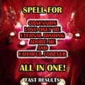 EXTREME POWER - 5 Spells In 1 - Obsession, Love Only Me, Eternal Binding, Adore Me, Faithful Forever, Powerful Spell With Fast Results