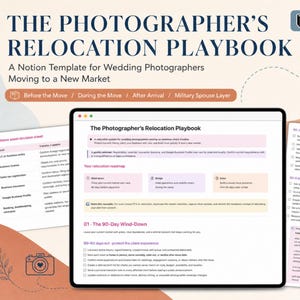 May include: The Photographer's Relocation Playbook Notion template for wedding photographers moving to a new market. The digital interface displays a 90-day wind-down checklist, relocation roadmap, and business asset decision sheets with text.