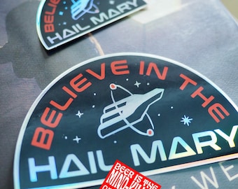 Believe holographic sticker, Project Hail Mary merch, free U.S. shipping