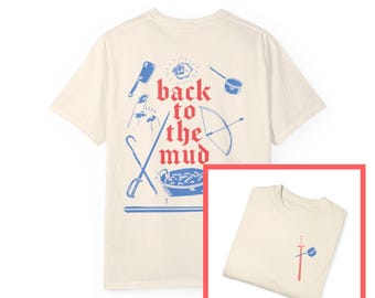 First Law Trilogy Merch, Back to the Mud, Comfort Colors, Unisex Garment-Dyed T-shirt