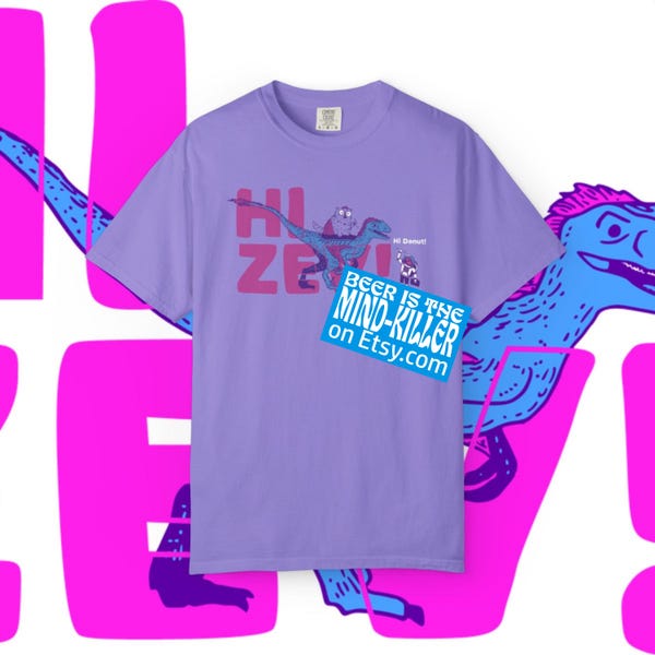 HI ZEV! (front design), Dungeon Crawler Carl Merch, Comfort Colors, Unisex Garment-Dyed T-shirt