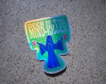 Beer is the Mind-Killer, holographic sticker, Dune merch, Free US Shipping, Free US Shipping