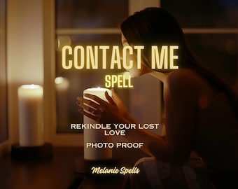 Powerful Contact Me Spell, Make Them Talk To You, Rekindle your lost love, Call my phone, Reach out to me, Very stubborn target, Same day
