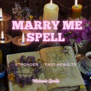 Powerful MARRY ME Spell, Make Him Propose Now, Engagement, Same Day, Marriage Proposal, Dream Wedding, Manifest Wedding, Obsession Spell