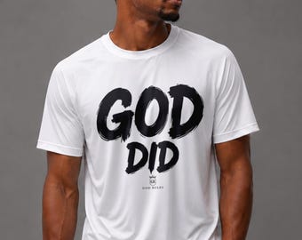 GOD DID Christian Shirt, Distressed Tee Streetwear Shirt, Athletic Performance Tee, Christian Faith Shirt, Inspirational Scripture Shirt