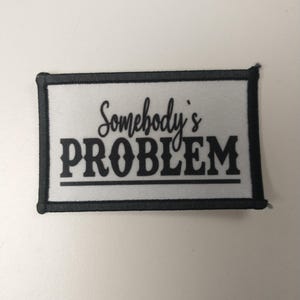 Somebody&#39;s Problem Patch