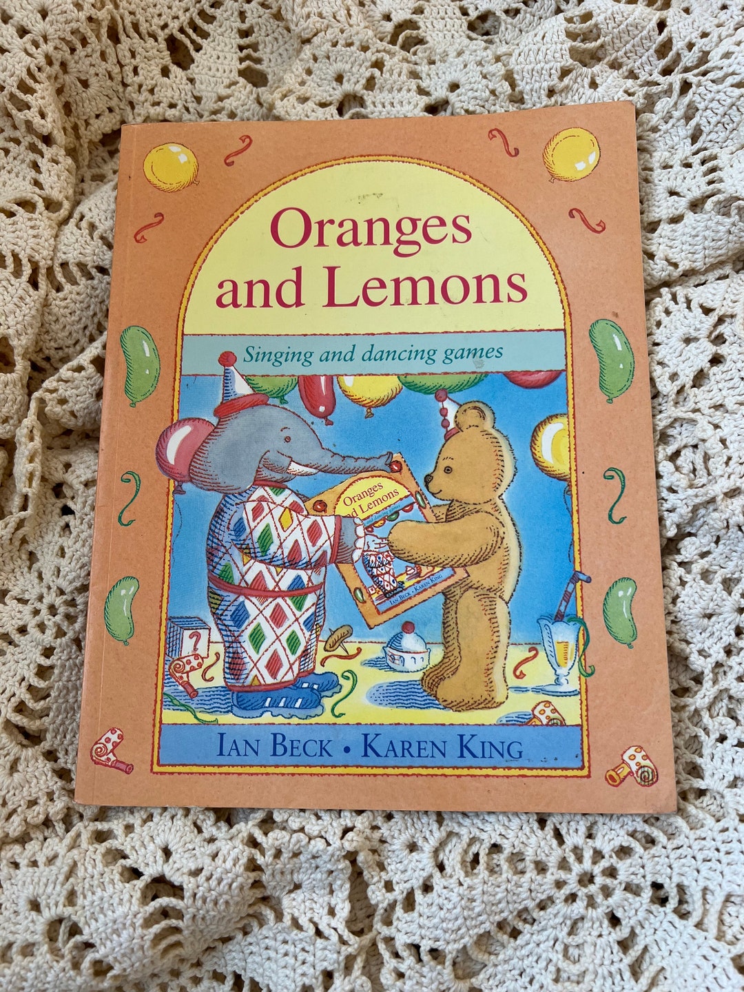 Oranges and Lemons Singing and Dancing Games by Ian Beck and Karen