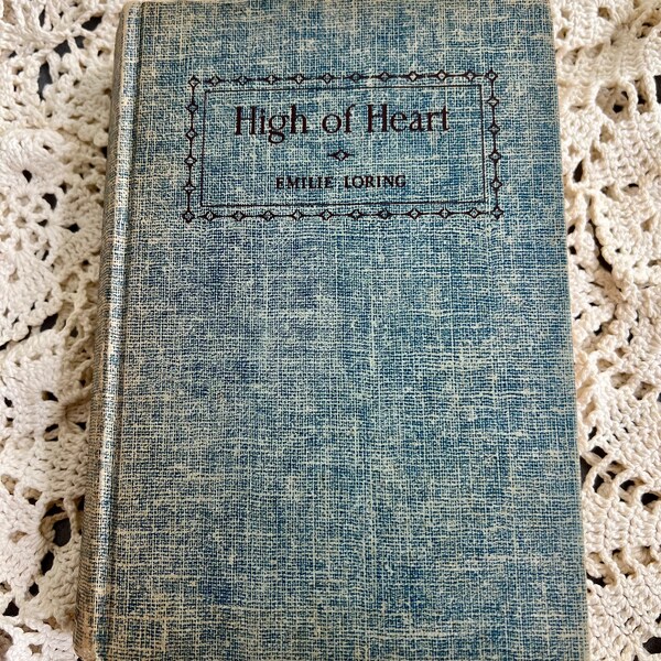 1938 Antique Book 1st. Edition High of Heart by Emilie Loring Hardback