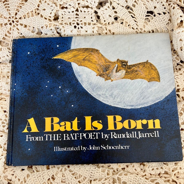 A bat is born, from The bat-poet Randall Jarrell 1978 Hardcover