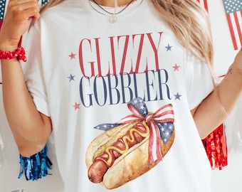 Glizzy Gobbler Shirt, Funny Hot Dog Shirt, 4th of July Shirt, Patriotic Funny Shirt, Funny Meme Shirt, BBQ Gift, Independence Day Shirt