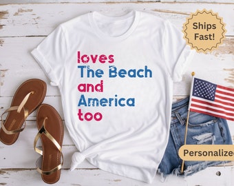 Loves The Beach and America Too Shirt, 4th of July TShirt, Gift Beach Shirt, Patriotism Shirts, Summer Beach Clothes, Independence Day Tee