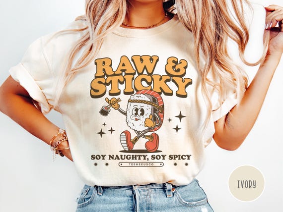 Funny Sushi Shirt Inappropriate Shirt Comfort Colors Meme Shirt Unhinged Shirt Sarcastic Shirt Ironic Shirt Offensive T Shirt Dirty Gag Gift