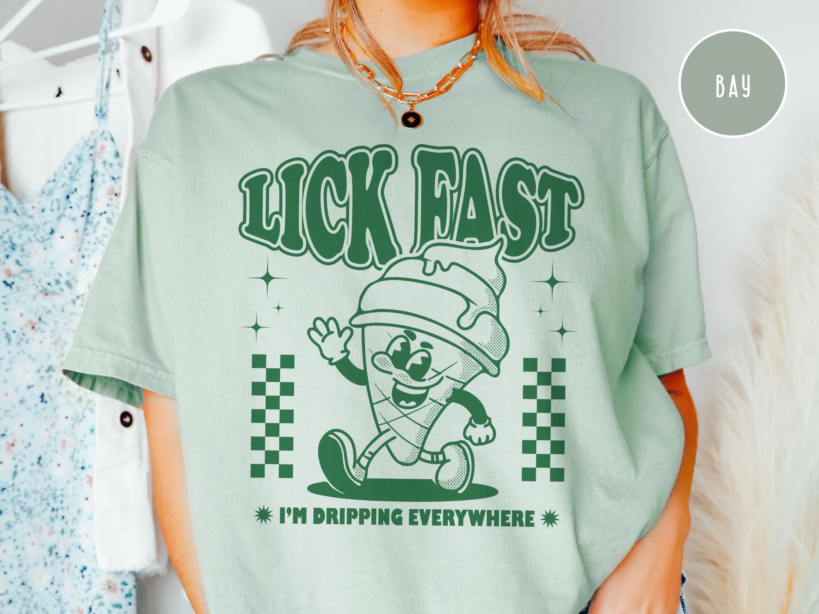 Lick Fast I'm Dripping Everywhere, Inappropriate Shirt, Naughty