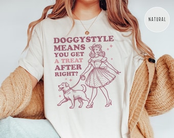 Doggystyle Funny Shirt, Inappropriate Shirts for Women, Adult Humor Gag Gifts, Girls Trip Funny T Shirt Exchange, Naughty T-Shirt Roulette