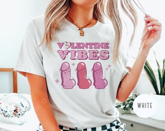 Funny "Valentine Vibes" Anti-Valentine’s Shirt - Bold Adult Humor Tee, Ironic Meme Gag Gift, Offensive & Unhinged T-Shirt for Women