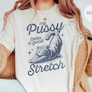 Raunchy Cat Shirt, Inappropriate Shirts for Women, Unhinged Tshirt, Embarrassing Offensive TShirts, Gen Z Meme Funny Gag Gift White Elephant image 2
