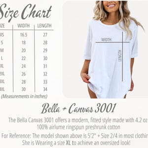 May include: Size chart for Bella + Canvas 3001 t-shirts, showing width and length measurements in inches for sizes XS to 4XL. The chart includes information about the fabric, which is 4.2 oz 100% airlume ringspun preshrunk cotton. A model is wearing a size XL t-shirt to demonstrate the fit.