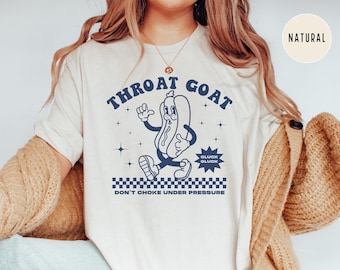 Throat Goat, Inappropriate Shirts, Embarrassing, Offensive T Shirts, Unhinged Tshirt, Gen Z Meme, Funny Gag Gift White Elephant, Prank Gifts