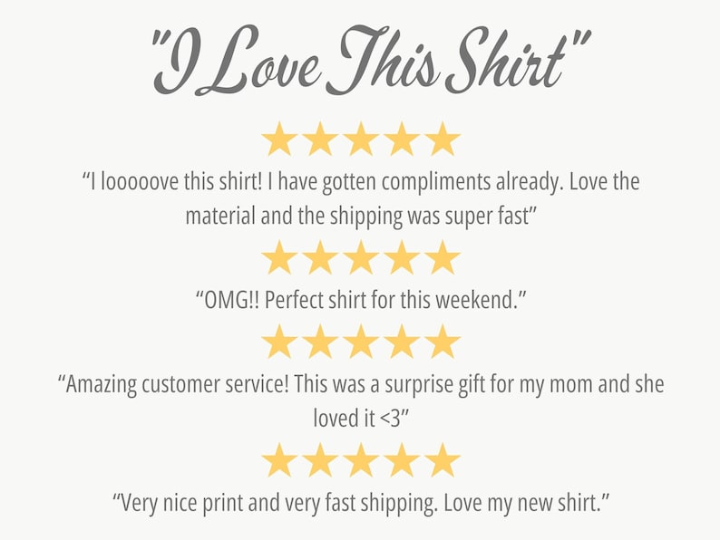 May include: A screenshot of a product review page with the text "I Love This Shirt" at the top. The review page features five-star ratings and customer testimonials about the shirt.