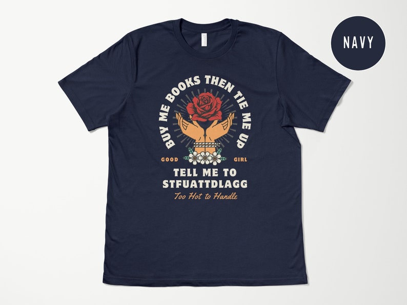 Good Girl Stfuattdlagg Spicy Booklover T-shirt, Romantasy Bookworm Shirt, Smut Bookish Gifts, Dark Romance Tee, Bookstagram & Booktok Merch Bild 6