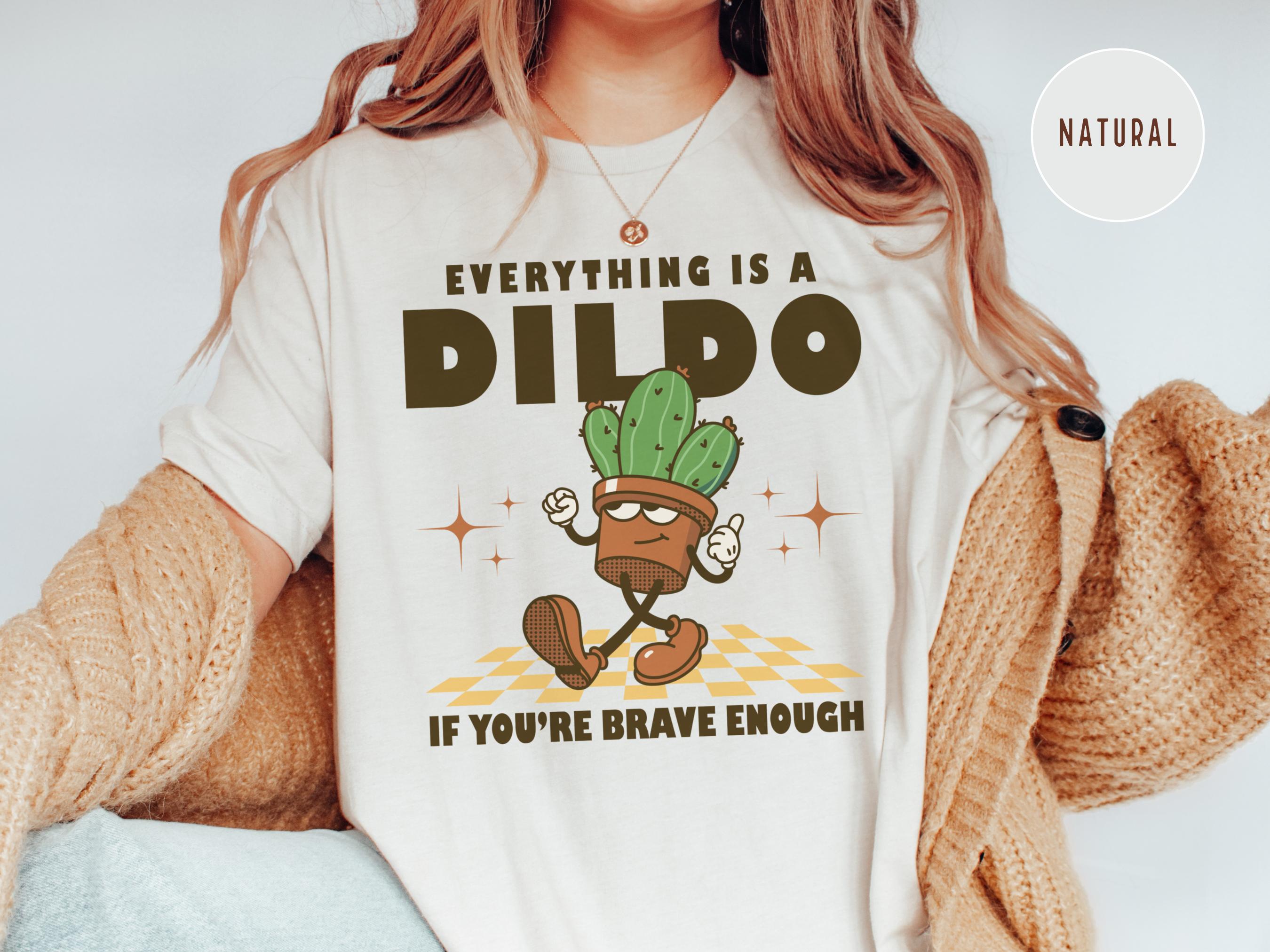 Raunchy Cactus Shirt, Inappropriate Shirts for Women, Adult Humor