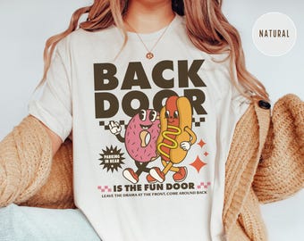 Camiseta de puerta trasera divertida, camisetas inapropiadas para mujeres, regalos de broma con humor para adultos, intercambio de camisetas divertidas para viajes de chicas, ruleta de camisetas traviesas