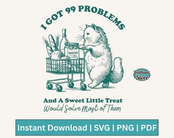 Camiseta con el diseño "Tengo 99 problemas" en formato SVG y PNG. Diseño moderno, vintage y retro de un gato haciendo la compra, en formato SVG y PNG, ideal para camisetas, bolsos y pegatinas.