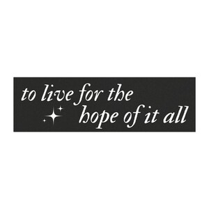 To Live For The Hope – Car Magnet - Swifty Fan Accessory image 2