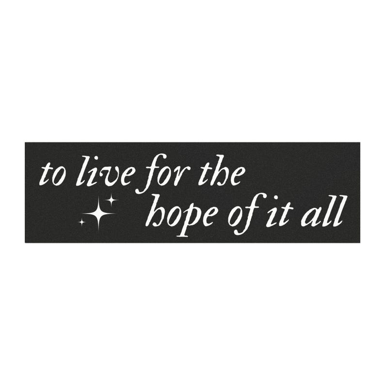To Live For The Hope – Car Magnet - Swifty Fan Accessory image 2