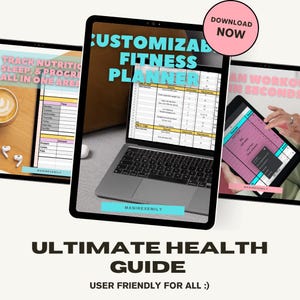 May include: A digital fitness planner displayed on a laptop and two tablets. The laptop screen shows a customizable fitness planner. The tablets display workout and nutrition tracking. The image includes the text "Download Now" and "Ultimate Health Guide".