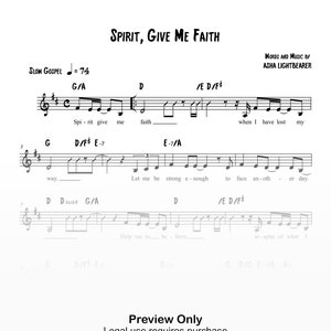 May include: Sheet music for the song "Spirit, Give Me Faith" by Asha Lightbearer. The music is in the style of slow gospel and includes lyrics and chords.