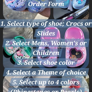 May include: An order form for customized shoes with the text "Anything But Basic". The form lists steps for selecting the type of shoe, size, color, and theme. The image shows examples of decorated shoes with rhinestones and pearls.