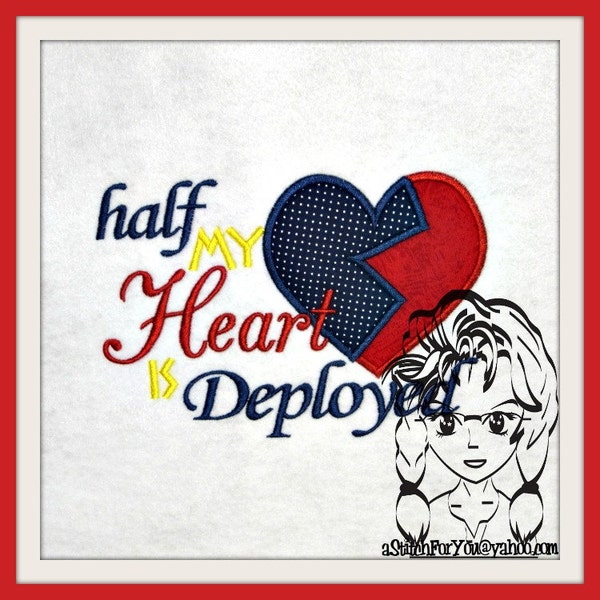 Half my heart deployed Applique Police Fireman Military Soldier Sailor Grunt Airman ~ Instant download Design by Carrie