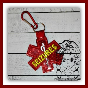 MeDICAL SEIZURES Alert Key FOB Key Ring Snap Tab ~ In the Hoop ~ Instant download Design by Carrie image 1