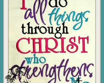 Philippians 4-13, I can do all things through Christ who strengthens me KJV ~ In the Hoop ~ Instant download Design by Carrie