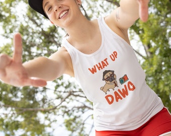 Whats up dawg Unisex Jersey Tank